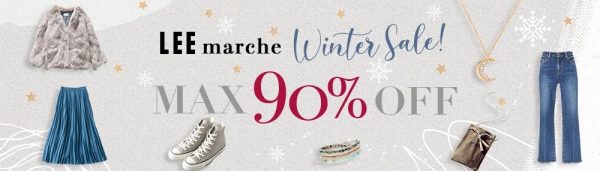 LEEmarche　Winter Sale！
MAX90％OFF