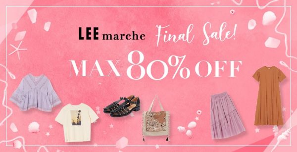LEE marche Final Sale
MAX80%OFF