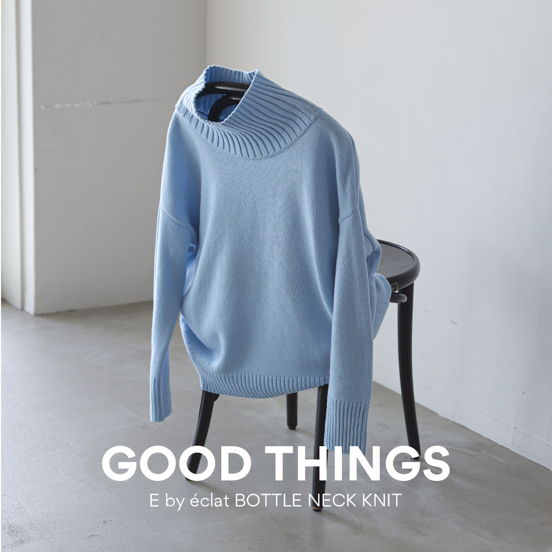 「E by eclat」ボトルネックニット | GOOD THINGS Vol.45