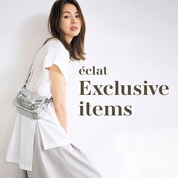 eclat Exclusive items éclat2025年7・8月合併号特集